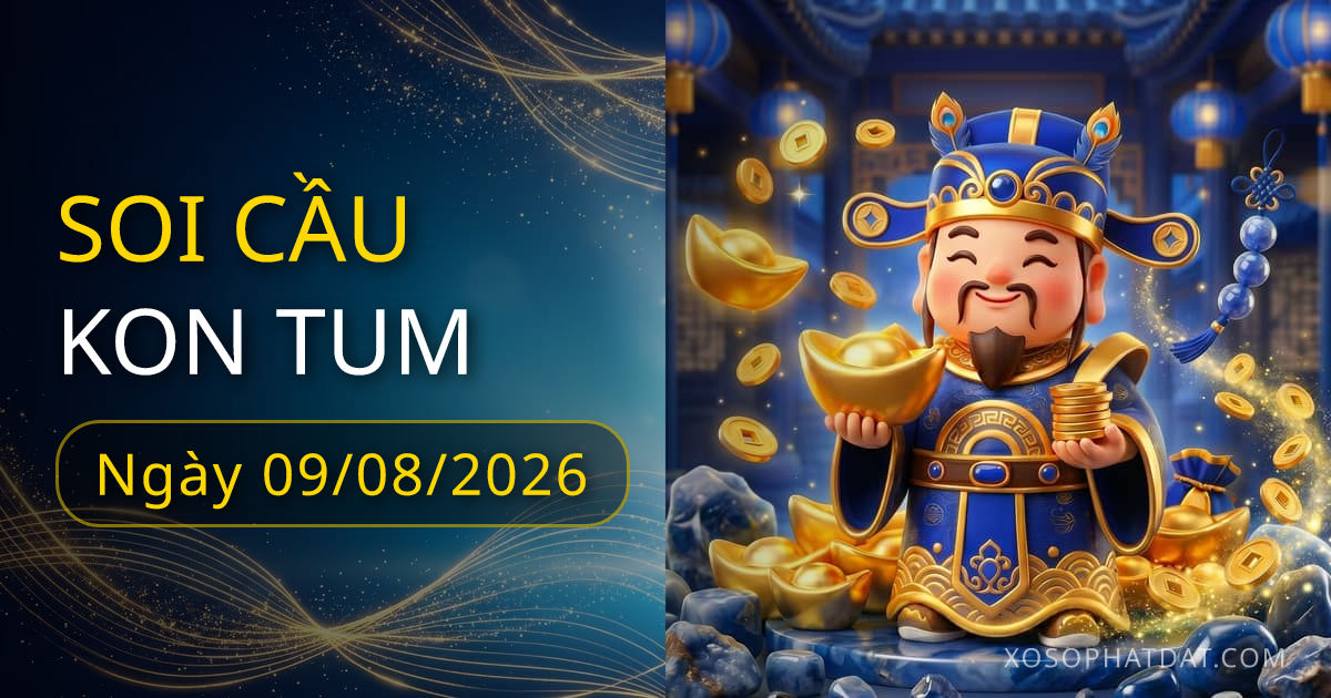 Dự đoán xổ số Kon Tum ngày 09/08/2026 – Bạch thủ 17 – Lô gan 12 (30 ngày)