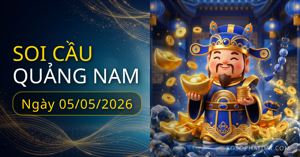 Dự đoán xổ số Quảng Nam ngày 05/05/2026 – Bạch thủ 17 – Lô gan 11 (30 ngày)