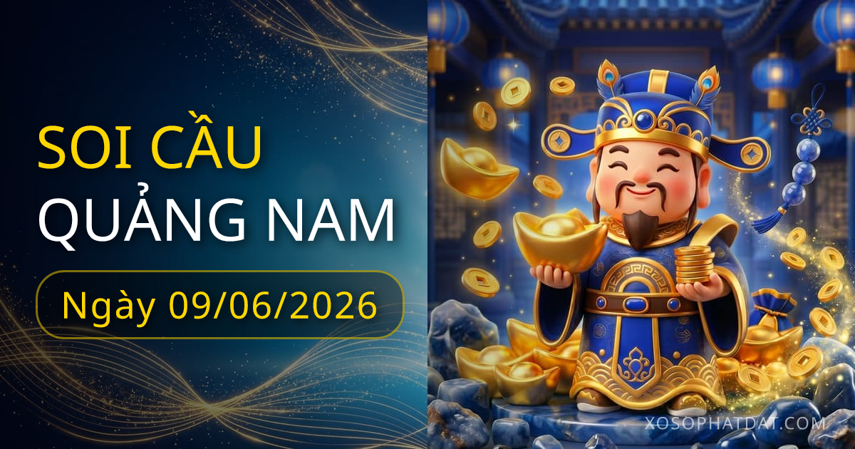Dự đoán xổ số Quảng Nam ngày 09/06/2026 – Bạch thủ 79 – Lô gan 11 (30 ngày)