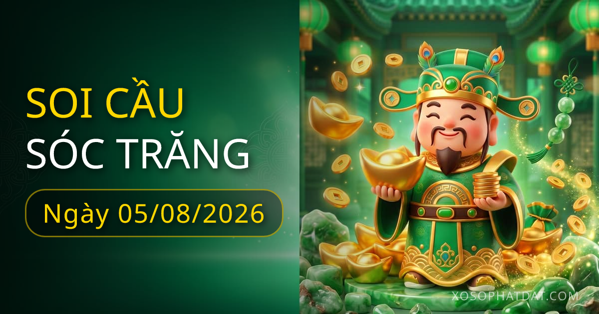 Dự đoán xổ số Sóc Trăng ngày 05/08/2026 – Bạch thủ 38 – Lô gan 10 (30 ngày)