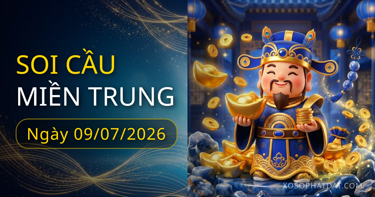 Dự đoán xổ số XSMT ngày 09/07/2026 – Bạch thủ : – Lô gan 43 (12 ngày)